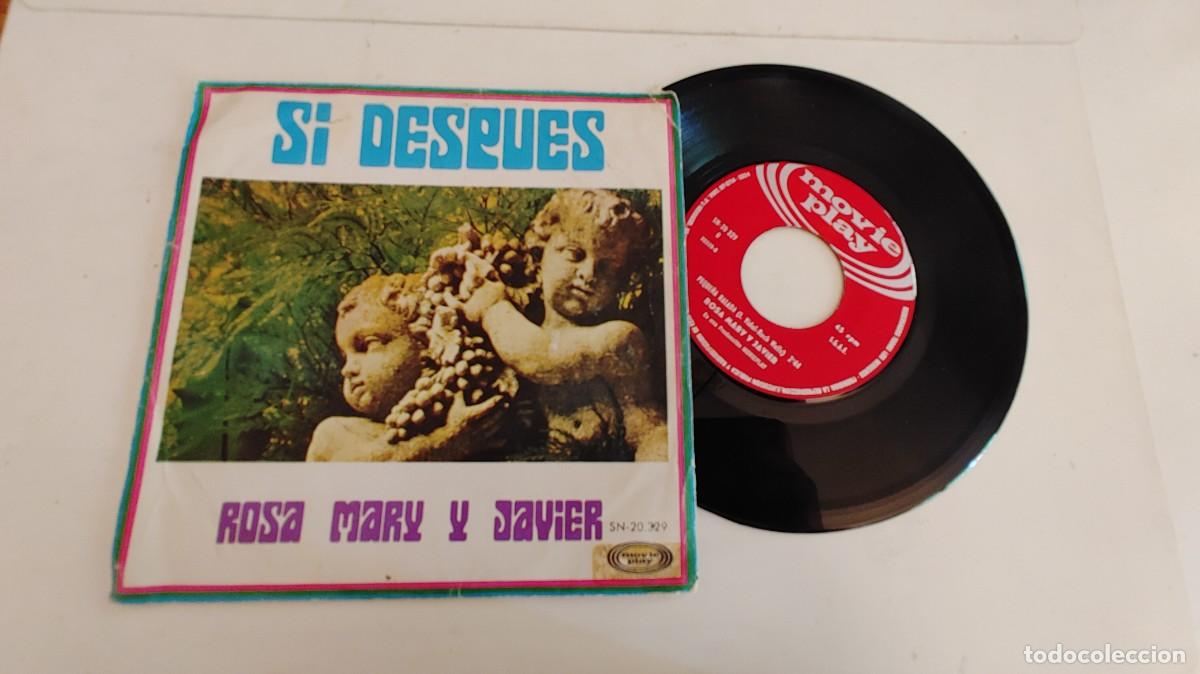 Discos de vinilo: ROSA MARY Y JAVIER-SINGLE SI DESPUES - Foto 1