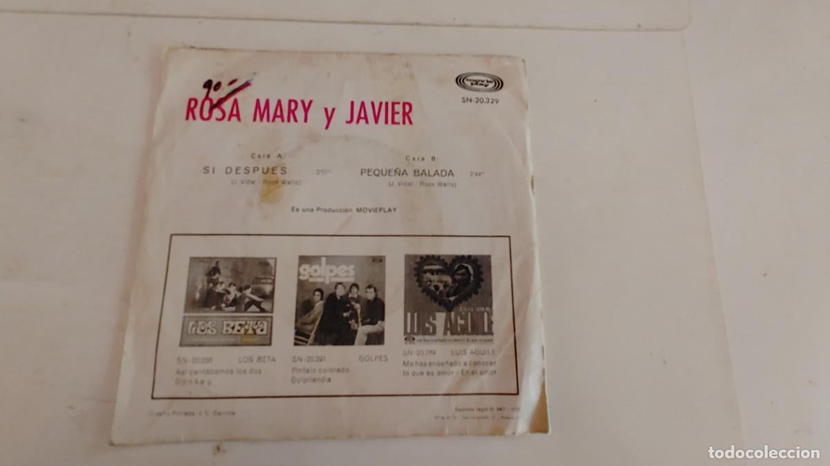 Discos de vinilo: ROSA MARY Y JAVIER-SINGLE SI DESPUES - Foto 2