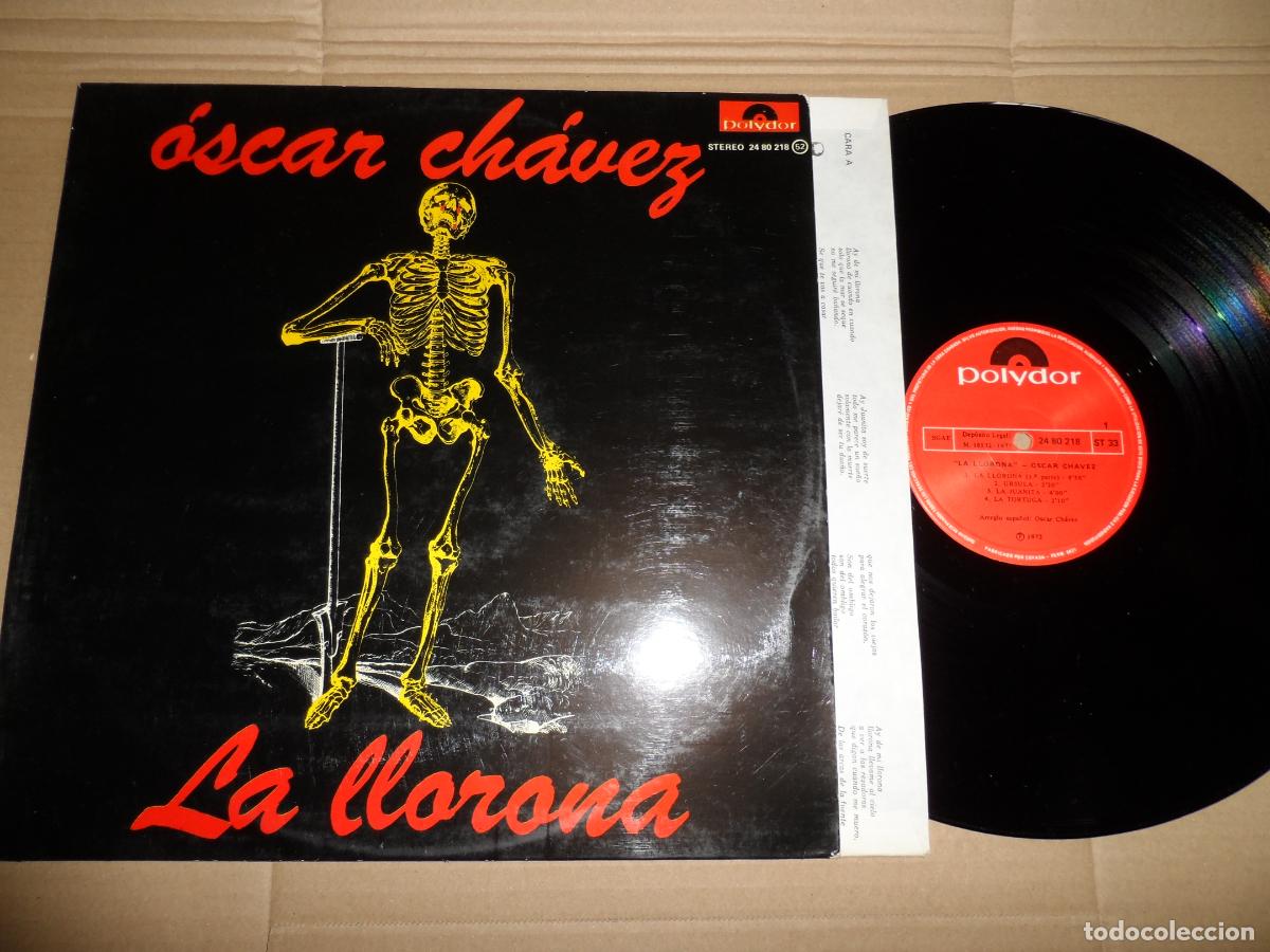 Discos de vinilo: &Oacute;SCAR CH&Aacute;VEZ - LA LLORONA (SPAIN 1977) - Foto 1