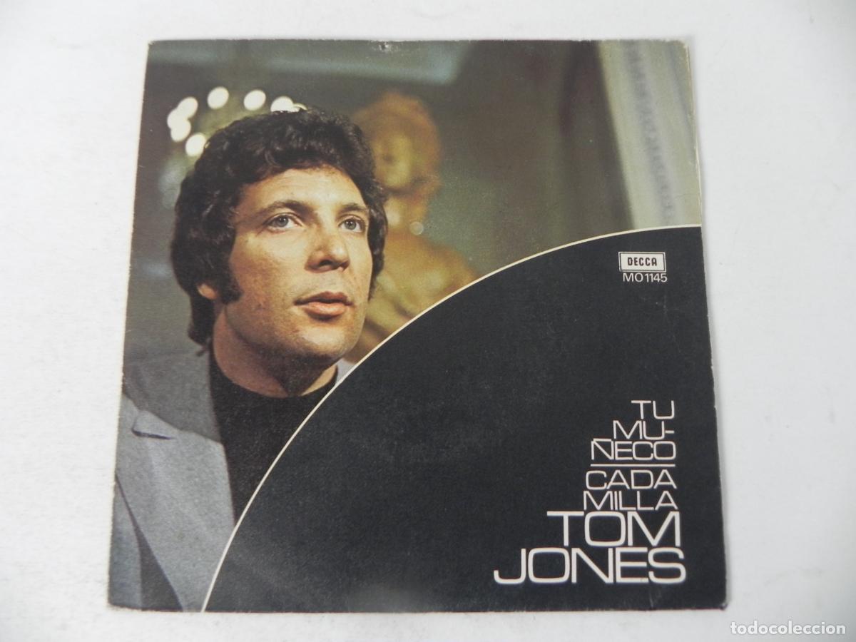 Discos de vinilo: SINGLE- TOM JONES (TU MU&Ntilde;ECO / CADA MILLA DECCA-1971 - Foto 1