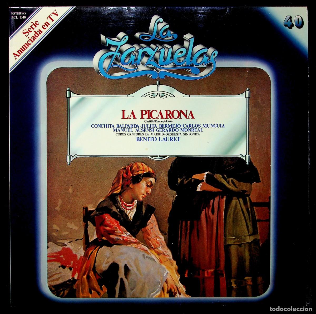 Disques de vinyle: LA ZARZUELA N&ordm; 40. ZACOSA. LA PICARONA. BENITO LAURET. 1980.