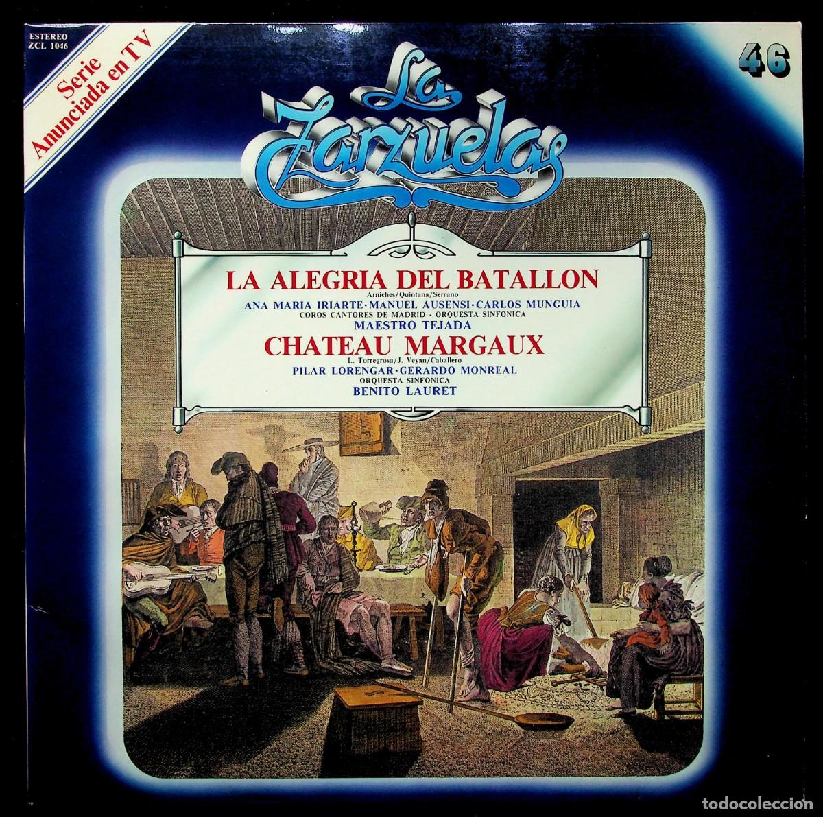 Disques de vinyle: LA ZARZUELA N&ordm; 46. ZACOSA. LA ALEGR&Iacute;A DEL BATALL&Oacute;N / CHATEAU MARGAUX. TEJADA. BENITO LAURET. 1980.