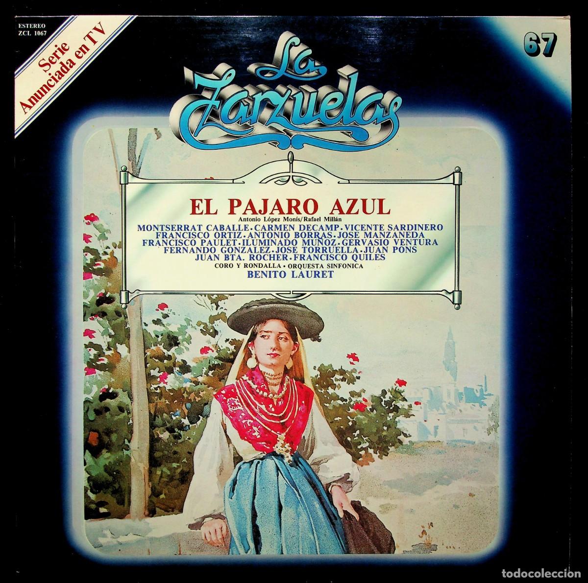 Disques de vinyle: LA ZARZUELA N&ordm; 67. ZACOSA. EL P&Aacute;JARO AZUL. BENITO LAURET. 1980.