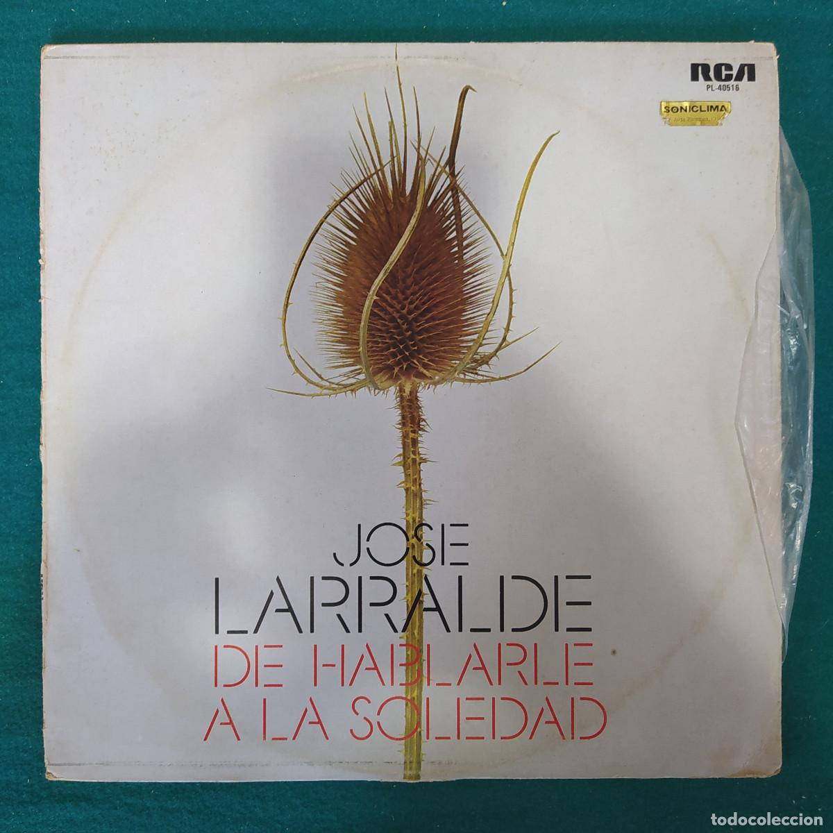 Discos de vinilo: Jos&eacute; Larralde &ndash; De Hablarle A La Soledad - Foto 1