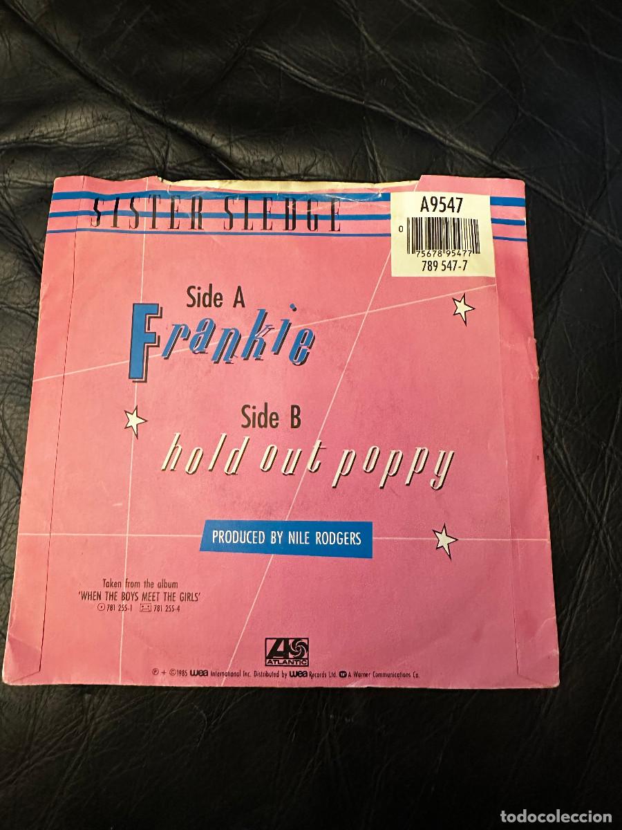 Discos de vinilo: Sister Sledge - Frankie (7&rdquo; Single) Ed. UK - Foto 2