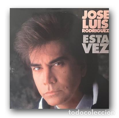 Discos de vinilo: Jos&eacute; Luis Rodr&iacute;guez &ndash; Esta Vez LP - Foto 1