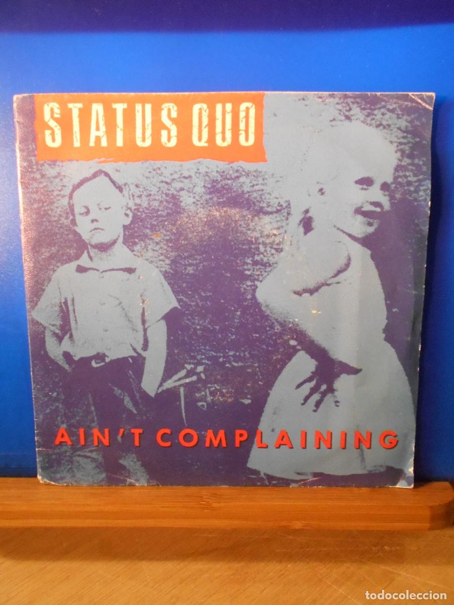 Discos de vinilo: Status Quo, Ain&acute;t Complaining. Single. - Foto 1