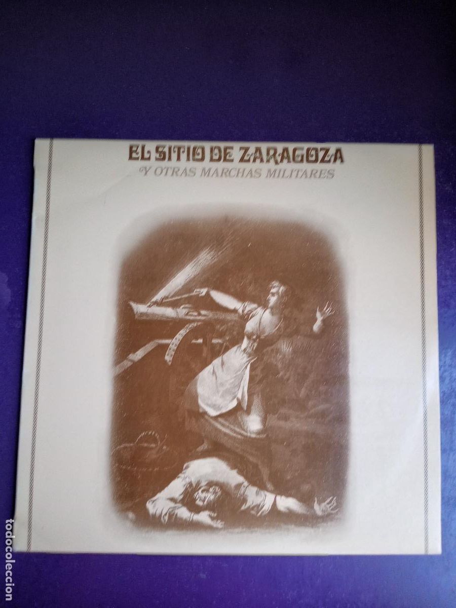 Discos de vinil: El Sitio de Zaragoza y Otras Marchas Militares - LP DOBLON 1983 - HIMNO GUARDIA CIVIL, ACADEMIA AIRE