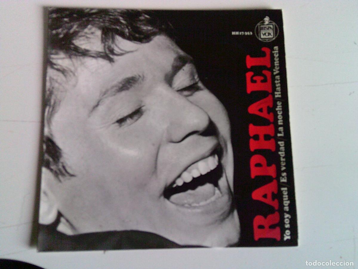 Discos de vinilo: Singels Raphael Yo soy aquel - Foto 1