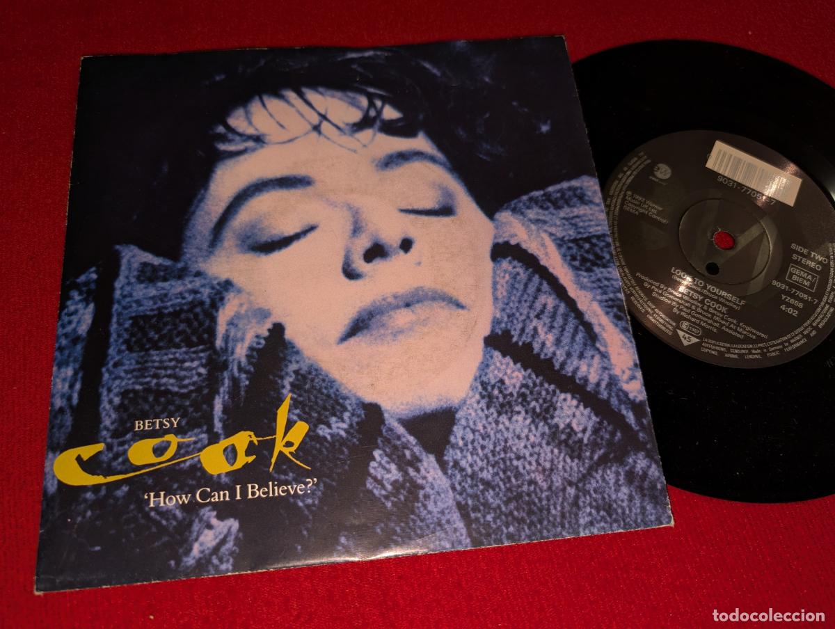 Discos de vinil: BETSY COOK Look to yourself/How can I believe 7'' SINGLE 1992 EW GERMANY EU