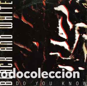 Discos de vinilo: Black & White &lrm;&ndash; Do You Know - Foto 1