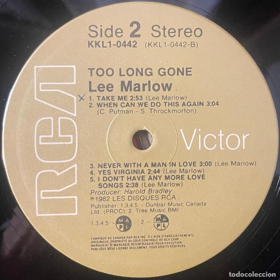 Discos de vinilo: LEE MARLOW / TOO LONG GONE / LP RCA 1982 / CANADA - Foto 3