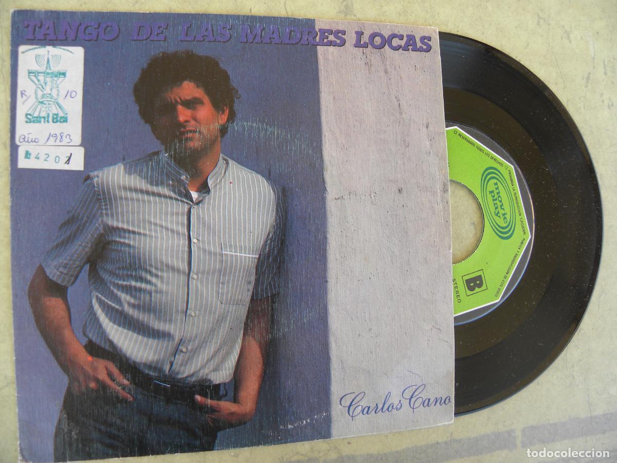 Discos de vinilo: CARLOS CANO -TANGO DE LAS MADRES LOCAS -SINGLE 1983 - Foto 1