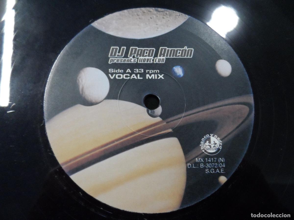 Discos de vinilo: DJ PACO RINCON - HAVE FUN (SPAIN 2004) - Foto 3