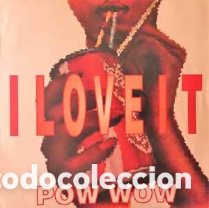 Discos de vinilo: Pow Wow &mdash;&mdash;&mdash;-&lrm;&ndash; I Love - Foto 1