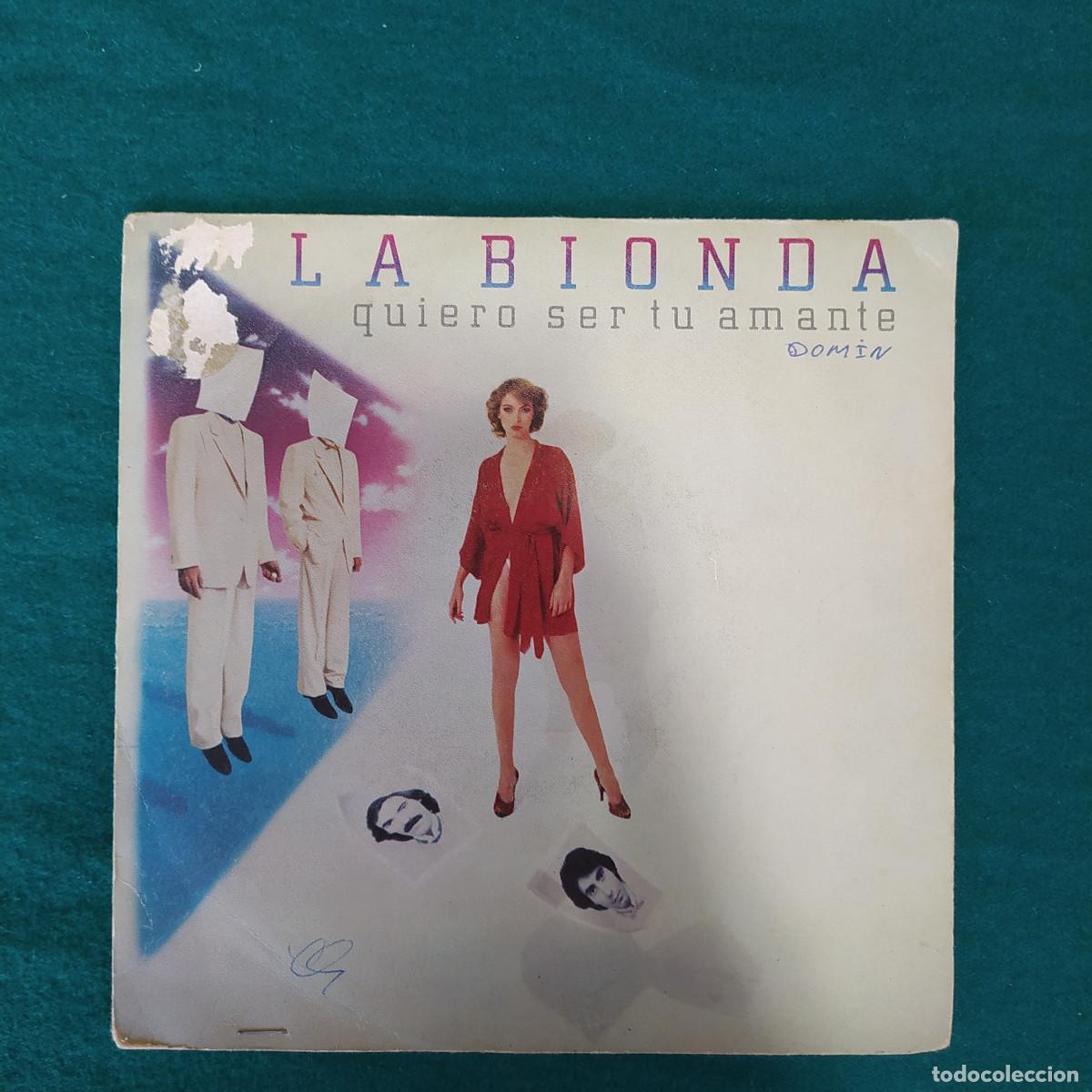 Discos de vinilo: La Bionda &ndash; Quiero Ser Tu Amante - Foto 1