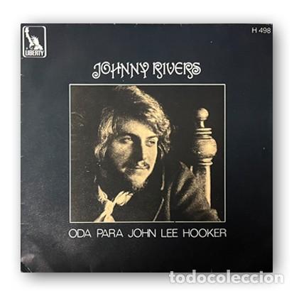 Discos de vinilo: Johnny Rivers &ndash; Oda Para John Lee Hooker Single 7&rdquo; - Foto 1
