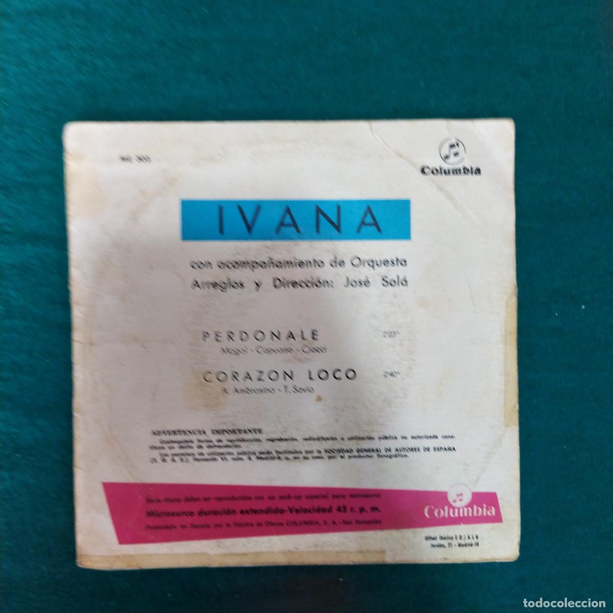 Discos de vinilo: Ivana &ndash; Perd&oacute;nale / Coraz&oacute;n Loco - Foto 2
