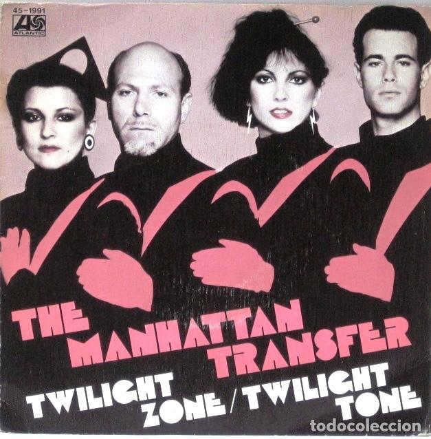 Discos de vinilo: THE MANHATTAN TRANSFER - TWILINGHT ZONE - SINGLE - Foto 1
