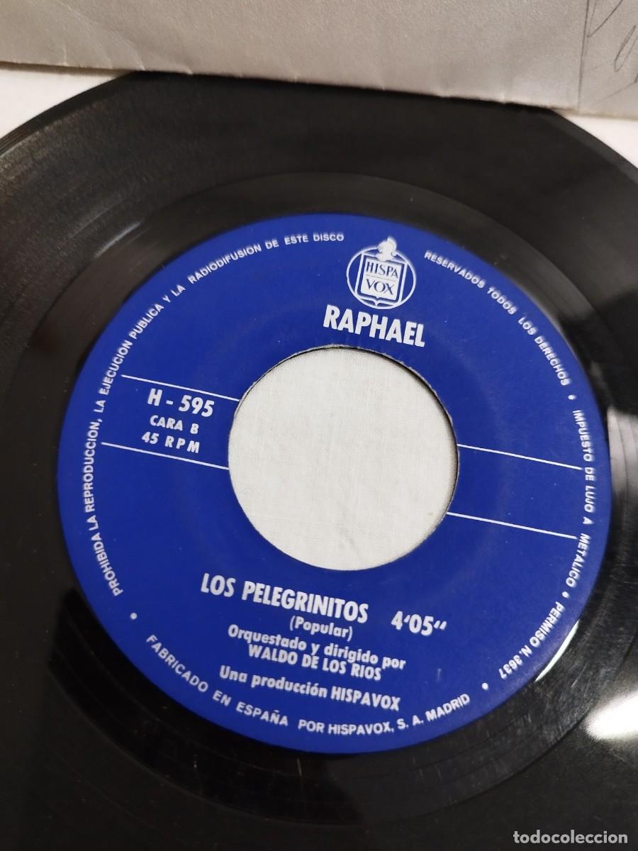 Discos de vinilo: Raphael, aleluya del silencio, los pelegrinitos. Single 7&rdquo;. - Foto 2