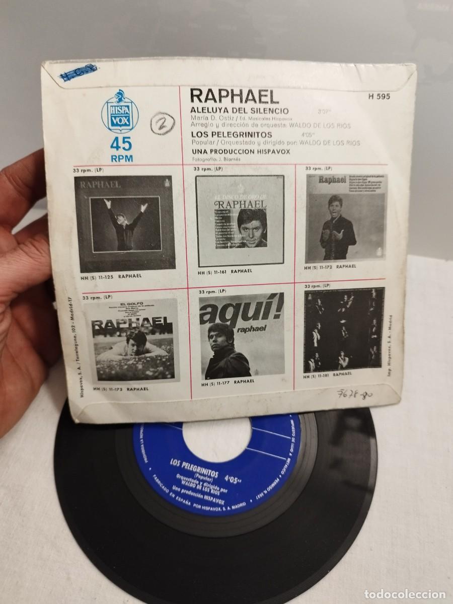 Discos de vinilo: Raphael, aleluya del silencio, los pelegrinitos. Single 7&rdquo;. - Foto 3