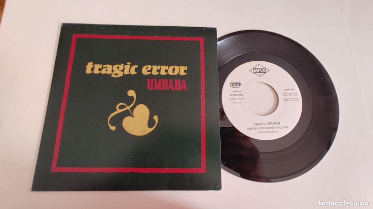 Discos de vinilo: TRAGIC ERROR-SINGLE UMBARA-MISMA CARA - Foto 1