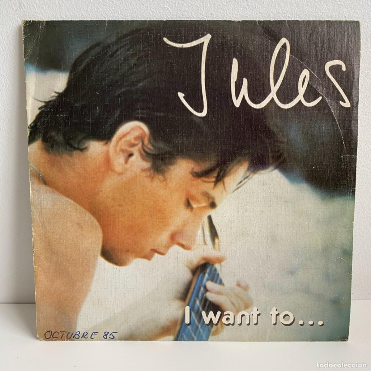 Discos de vinilo: Jules - I Want To... (7, Single, Promo) - Foto 1