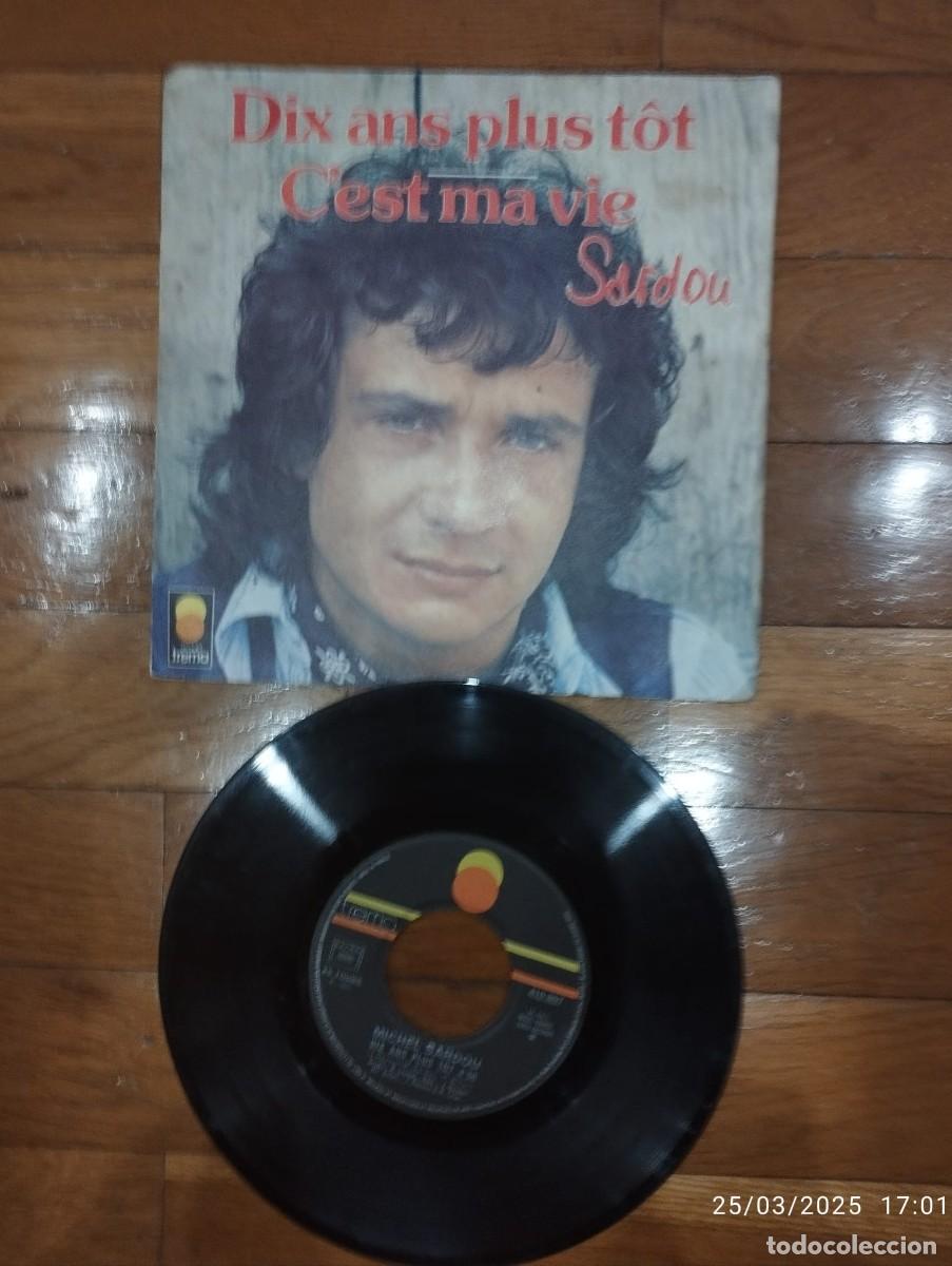 Discos de vinilo: SINGLE - MICHAEL SARDOU - DIX ANS PLUS TOT - 1977 FRANCIA - Foto 1