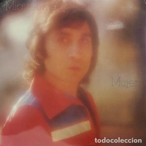 Discos de vinilo: MIGUEL RIERA - MUJER - LP DE VINILO - C-11 - Foto 1