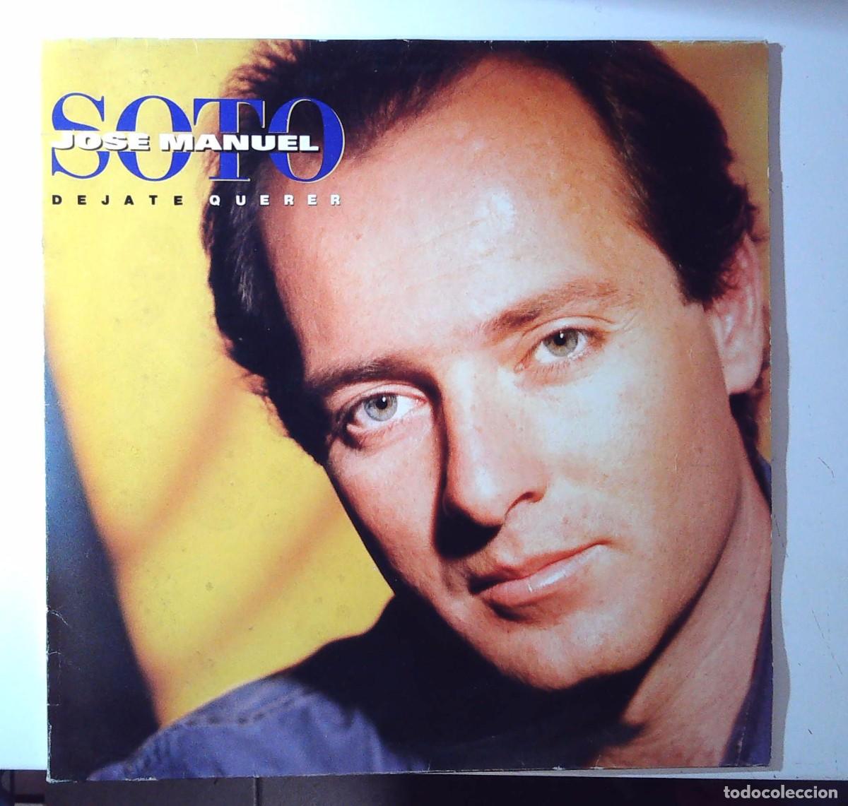 Discos de vinilo: JOSE MANUEL SOTO DEJATE QUERER LP - Foto 1