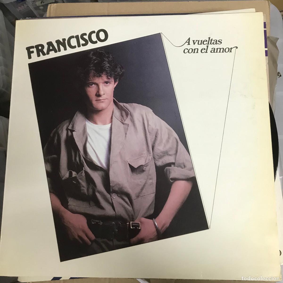 Discos de vinilo: FRANCISCO - A VUELTAS CON EL AMOR - LP POLYDOR 1984 - Foto 1