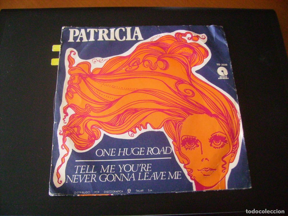 Discos de vinilo: 7 :PATRICIA - SINGLE - ONE HUGE ROAD - ED SPAIN - Foto 2