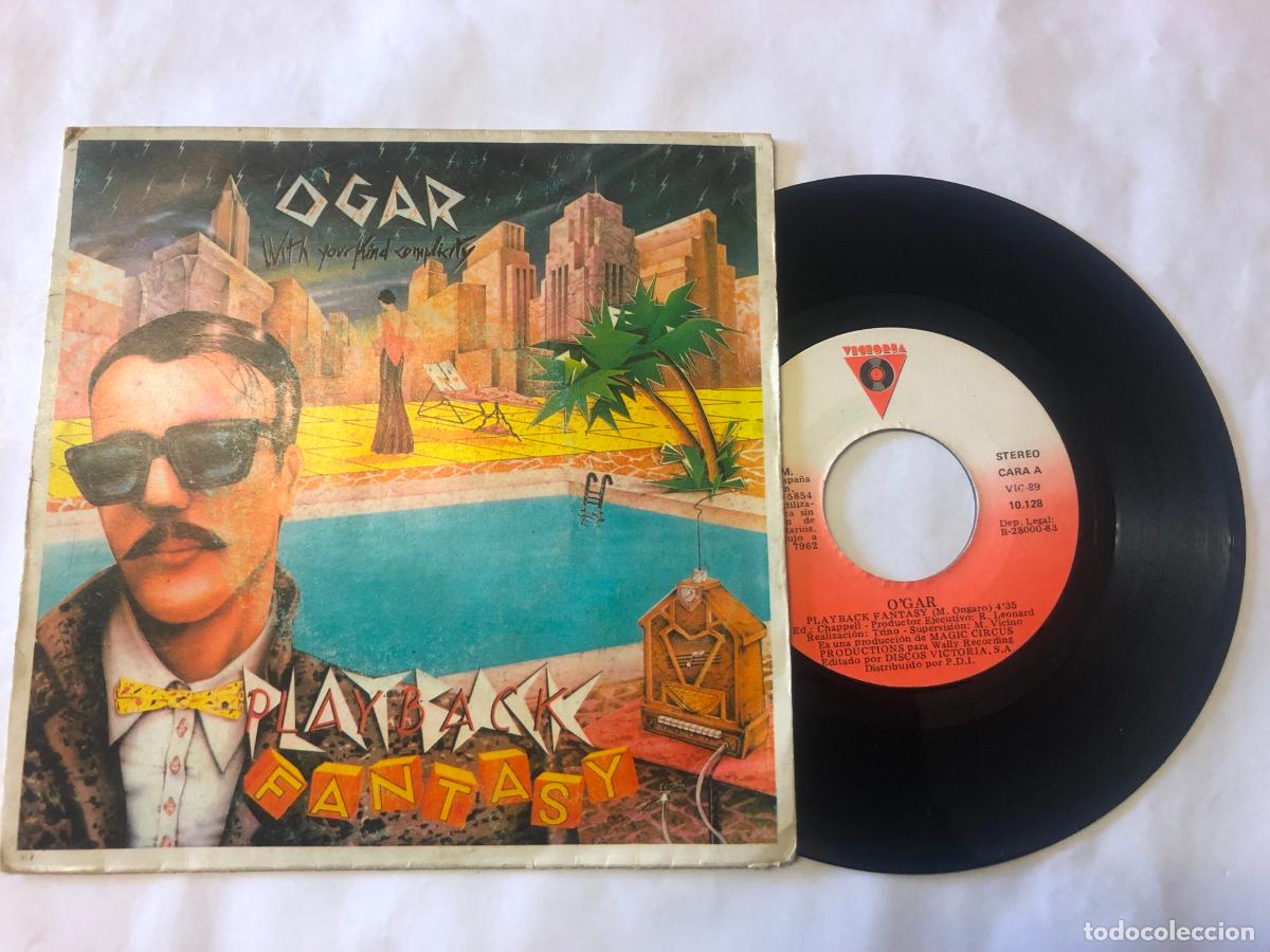 Discos de vinilo: DISCO SINGLE PLAYBACK FANTASY, O`GAR ORIGINAL DE 1983 - Foto 3