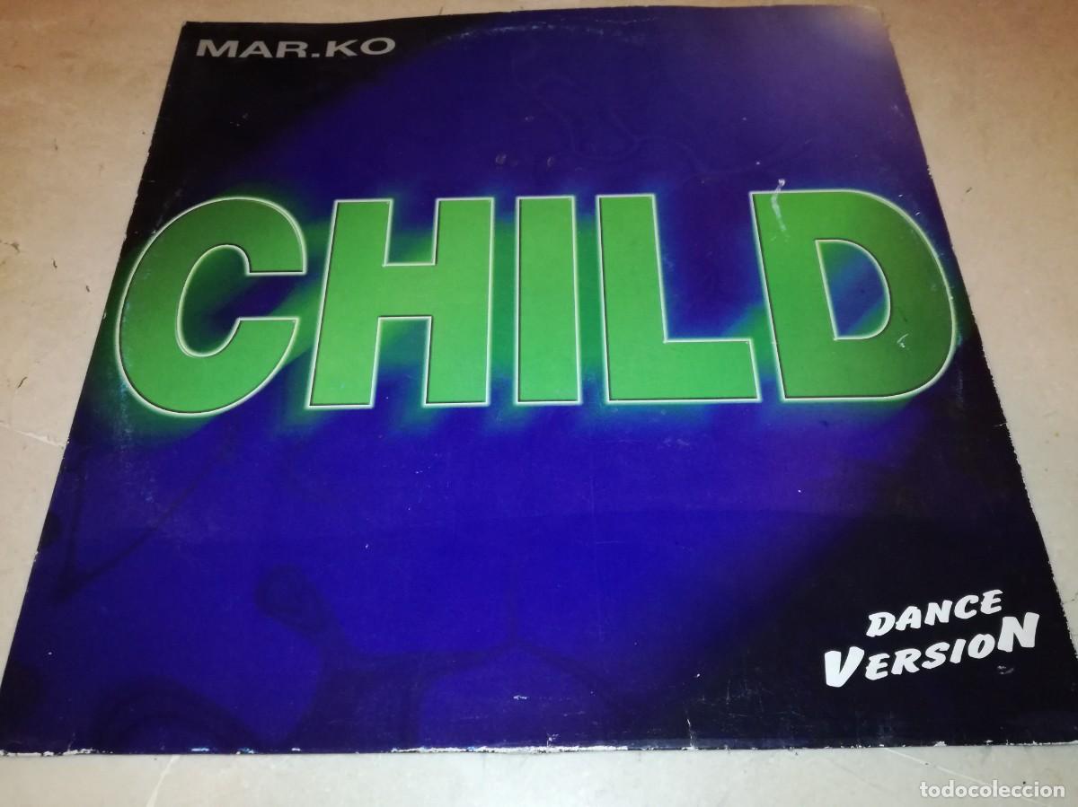 Discos de vinilo: MAR.KO-CHILD-DANCE VERSION-ORIGINAL 1997 - Foto 1