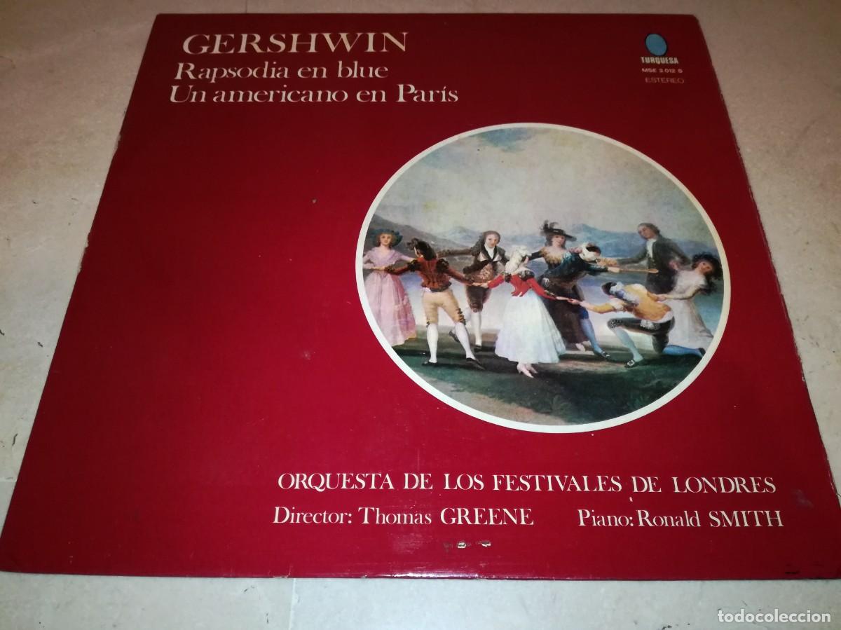 Discos de vinil: GERSHWIN-RAPSODIA EN BLUE-UN AMERICANO EN PARIS-ORIGINAL 1974