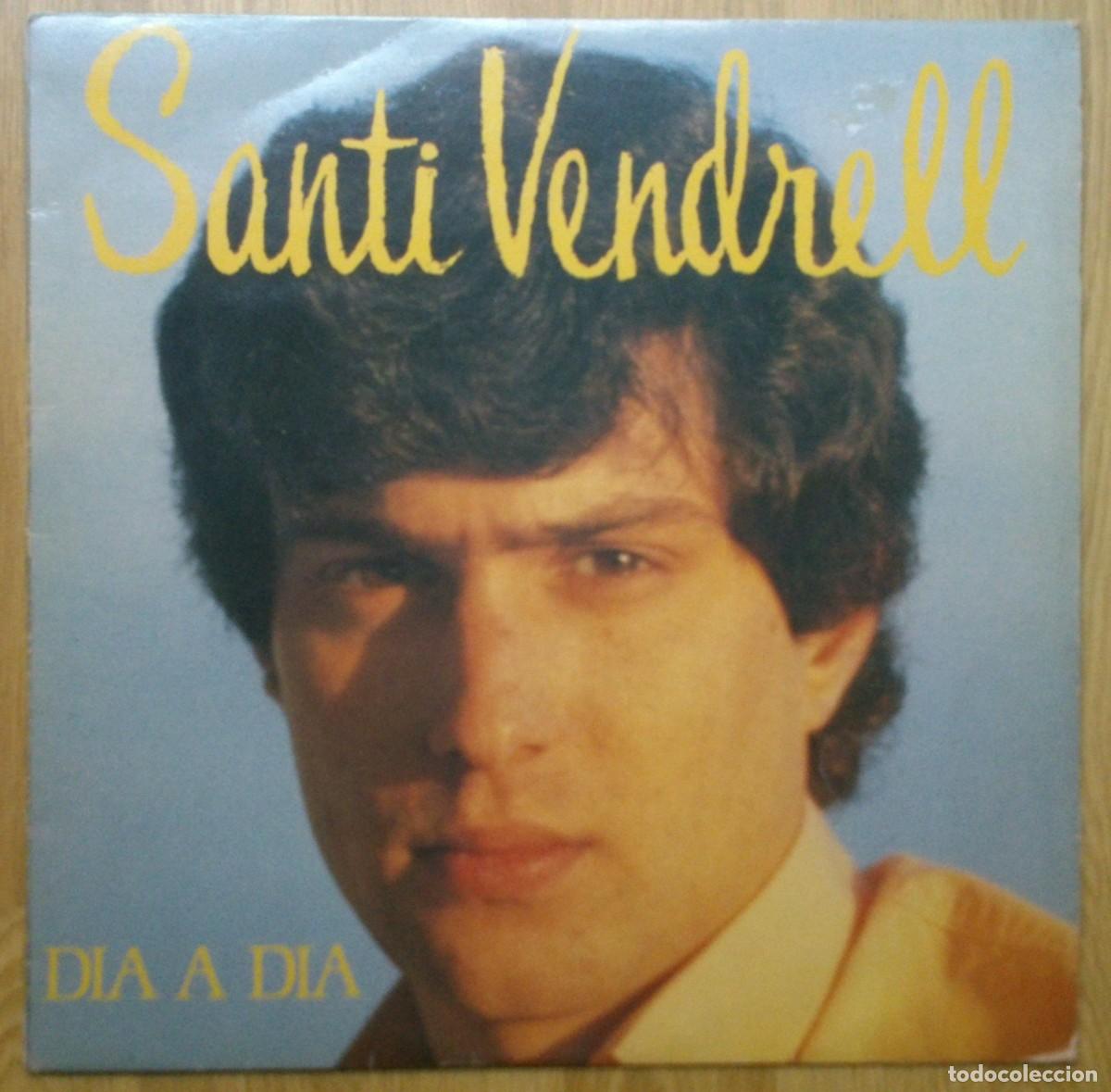 Discos de vinilo: SANTI VENDRELL DIA A DIA - Foto 1