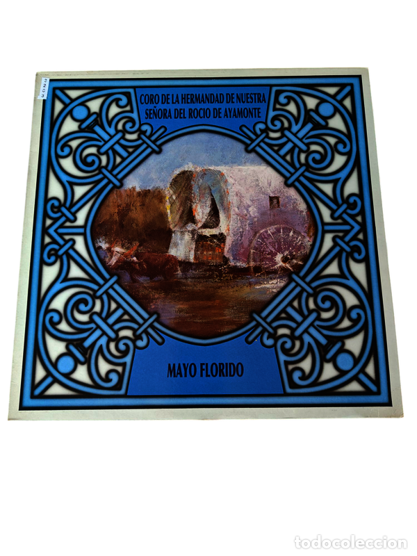Disques de vinyle: VIN3263 Coro de la hermandad de nuestra se&ntilde;ora del rocio de Ayamonte, mayo florido VINILO SEGUNDA MA