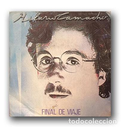 Discos de vinilo: Hilario Camacho &ndash; Final De Viaje Single 7&rdquo; - Foto 1
