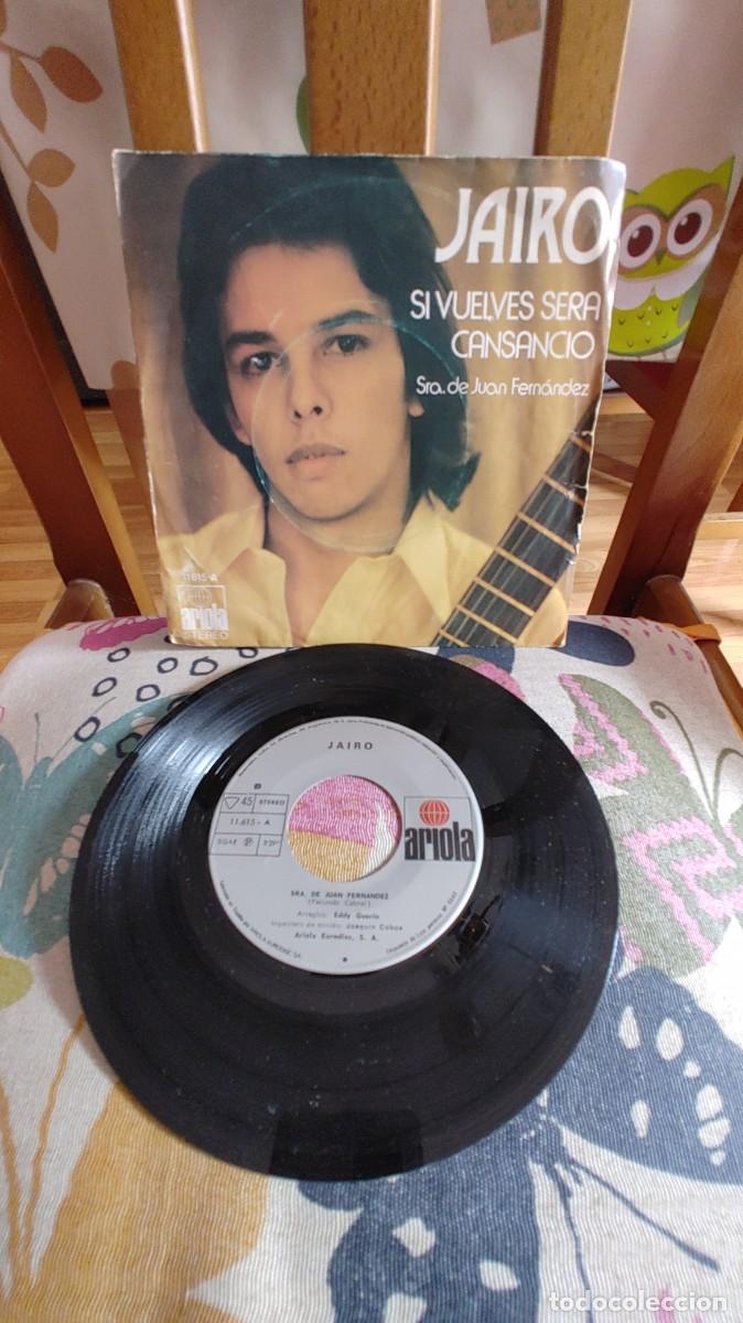 Discos de vinilo: JAIRO-SINGLE SI VUELVES SERA CANSANCIO - Foto 1
