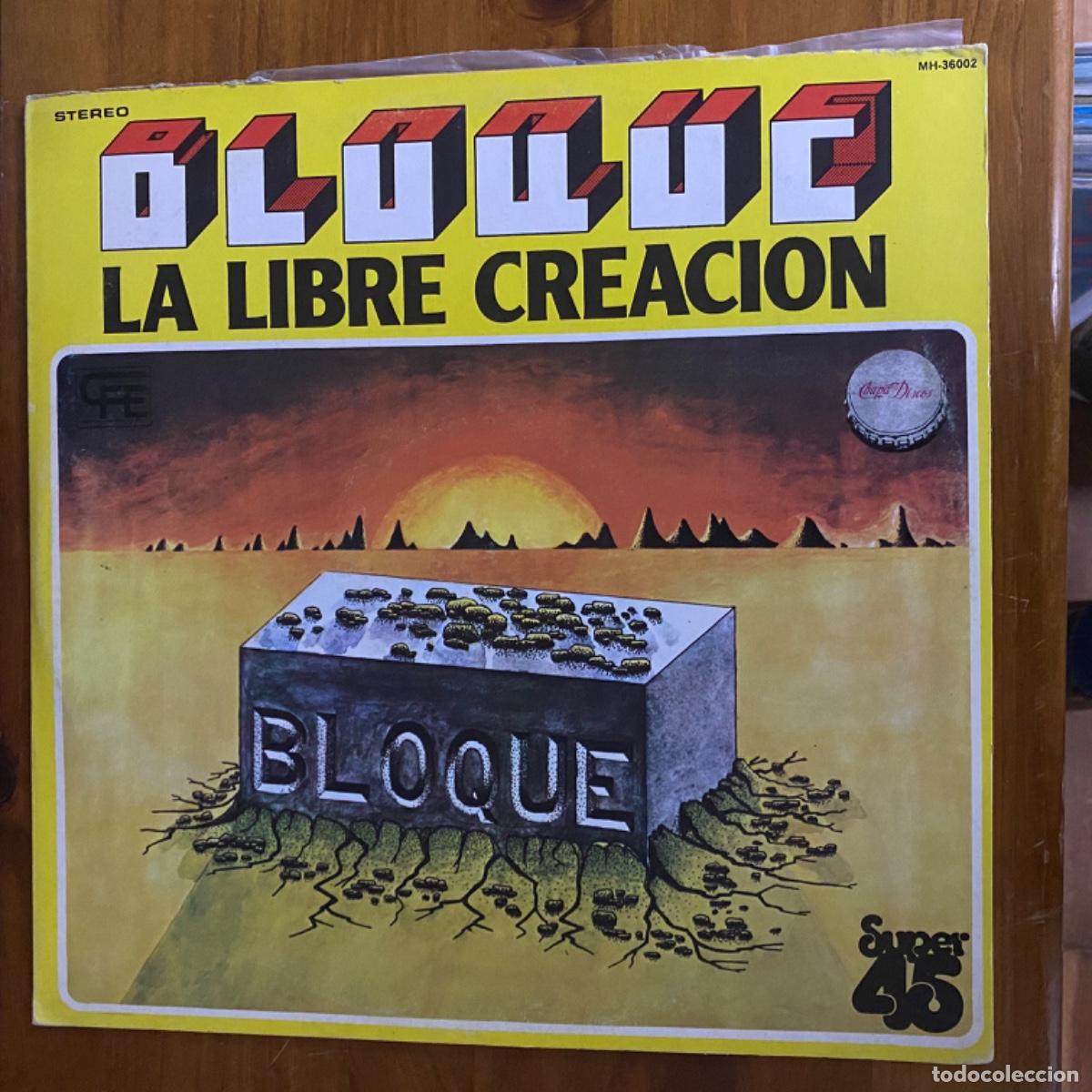 Discos de vinilo: BLOQUE LA LIBRE CREACION MAXI - Foto 1