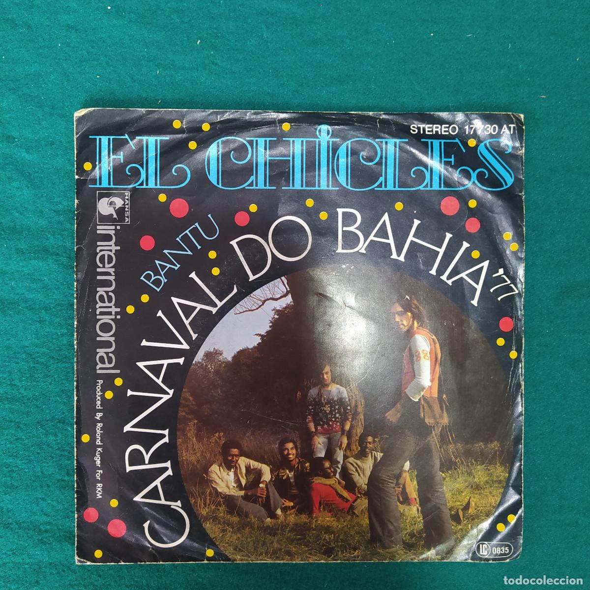 Discos de vinilo: El Chicles &ndash; Carnaval Do Bahia 77 / Bantu - Foto 1