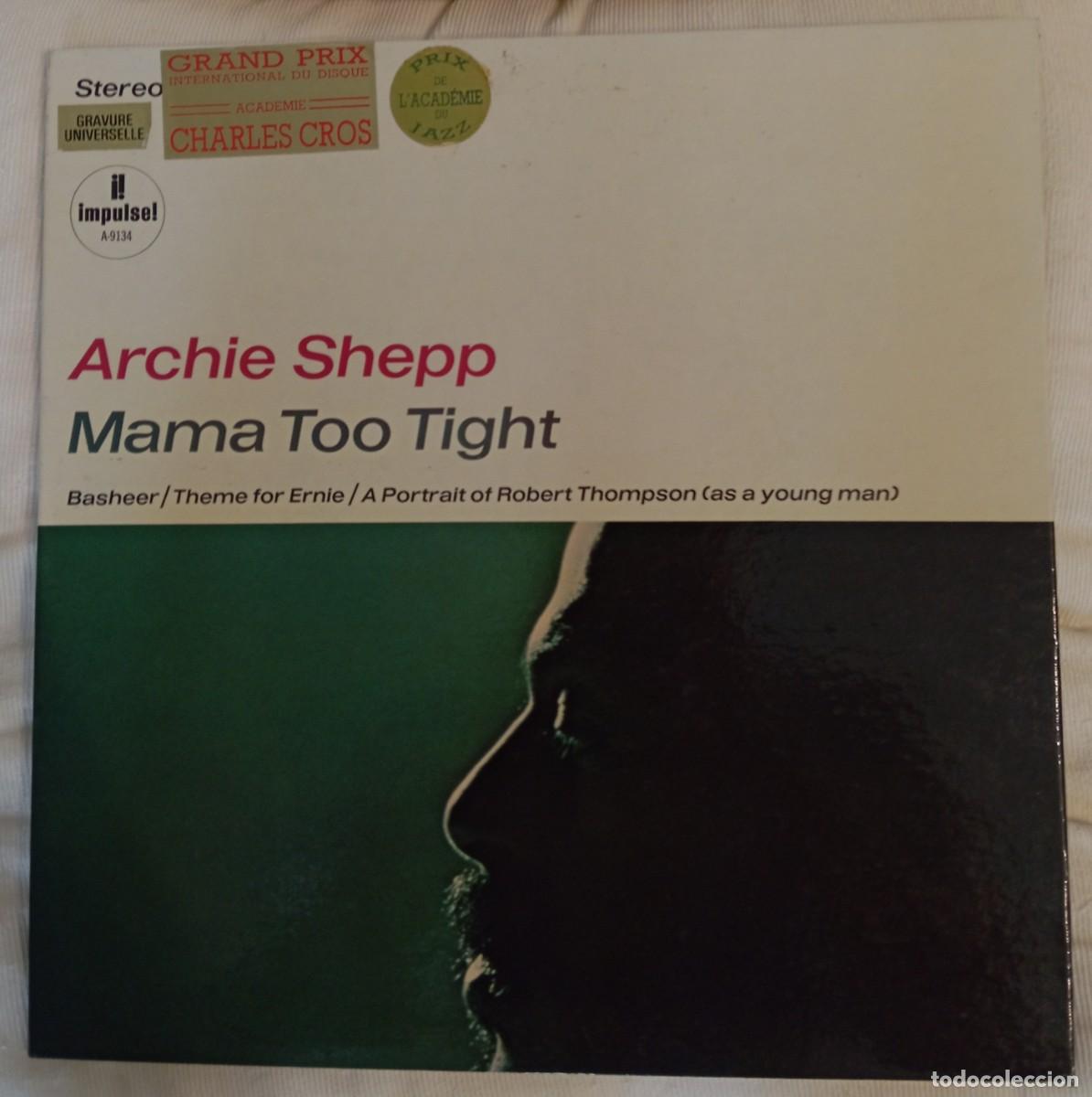 Discos de vinilo: ARCHIE SHEPP - MAMA TOO TIGHT LP - Foto 1