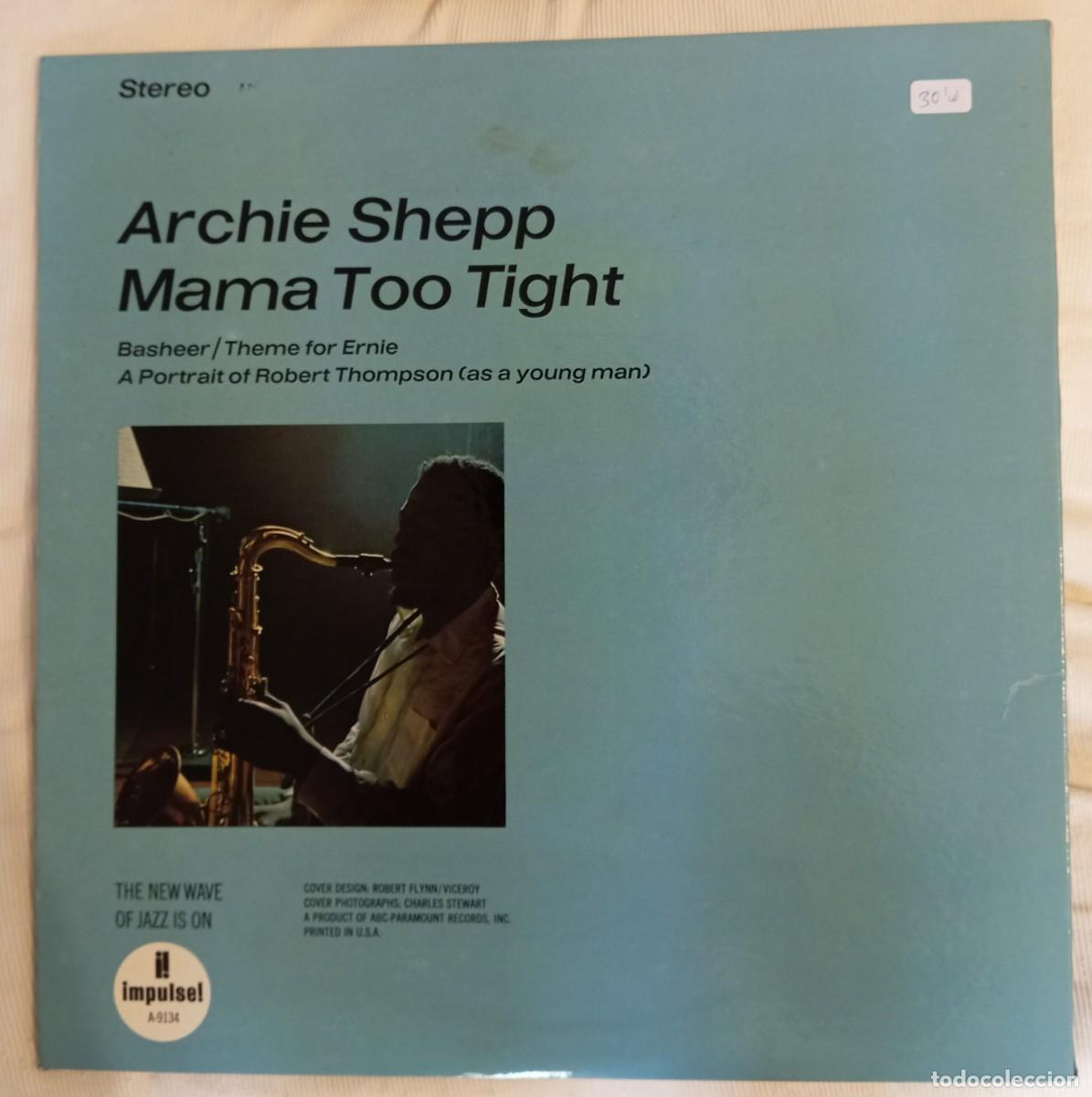 Discos de vinilo: ARCHIE SHEPP - MAMA TOO TIGHT LP - Foto 3