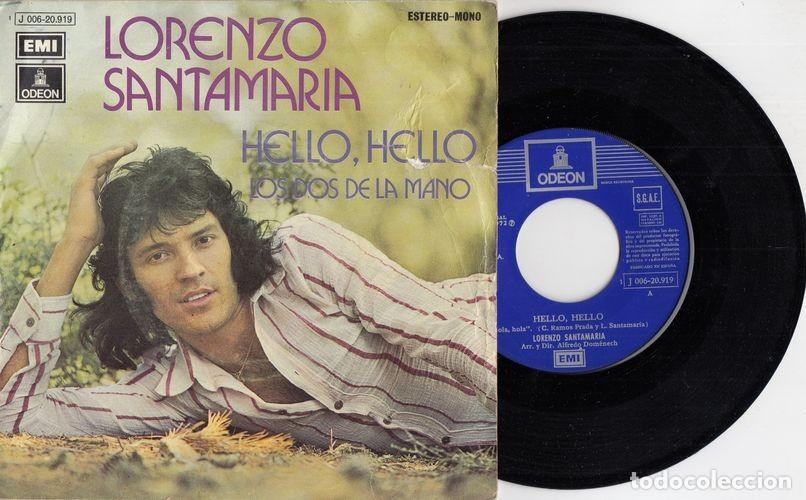 Discos de vinilo: LORENZO SANTAMARIA - HELLO HELLO - SINGLE DE VINILO C-29 - Foto 1