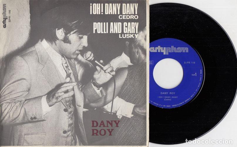 Discos de vinilo: DANY ROY - OH DANY DANY - SINGLE DE VINILO - C-30 - Foto 1