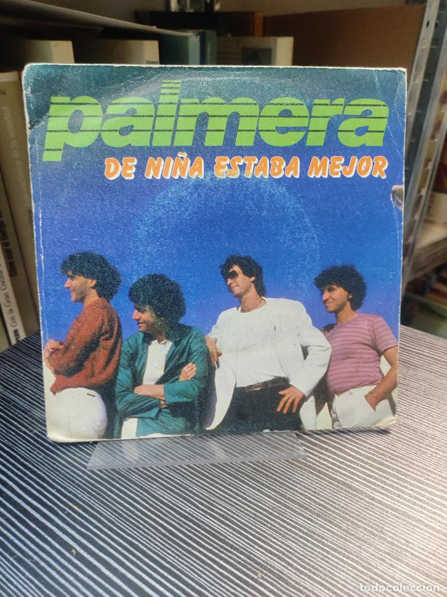 Discos de vinilo: Palmera &ndash; De Ni&ntilde;a Estaba Mejor - Foto 1