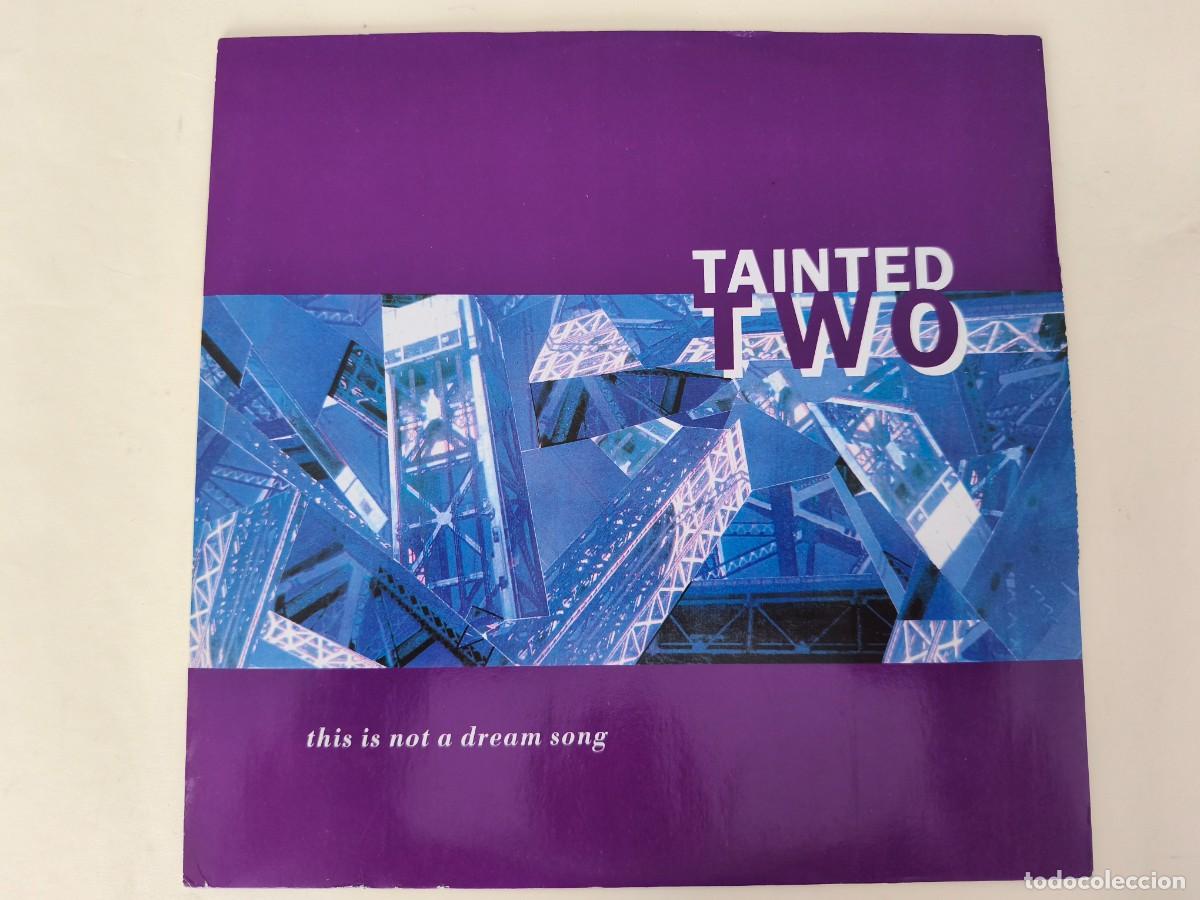 Discos de vinilo: Tainted Two &ndash; This Is Not A Dream Song - Foto 1