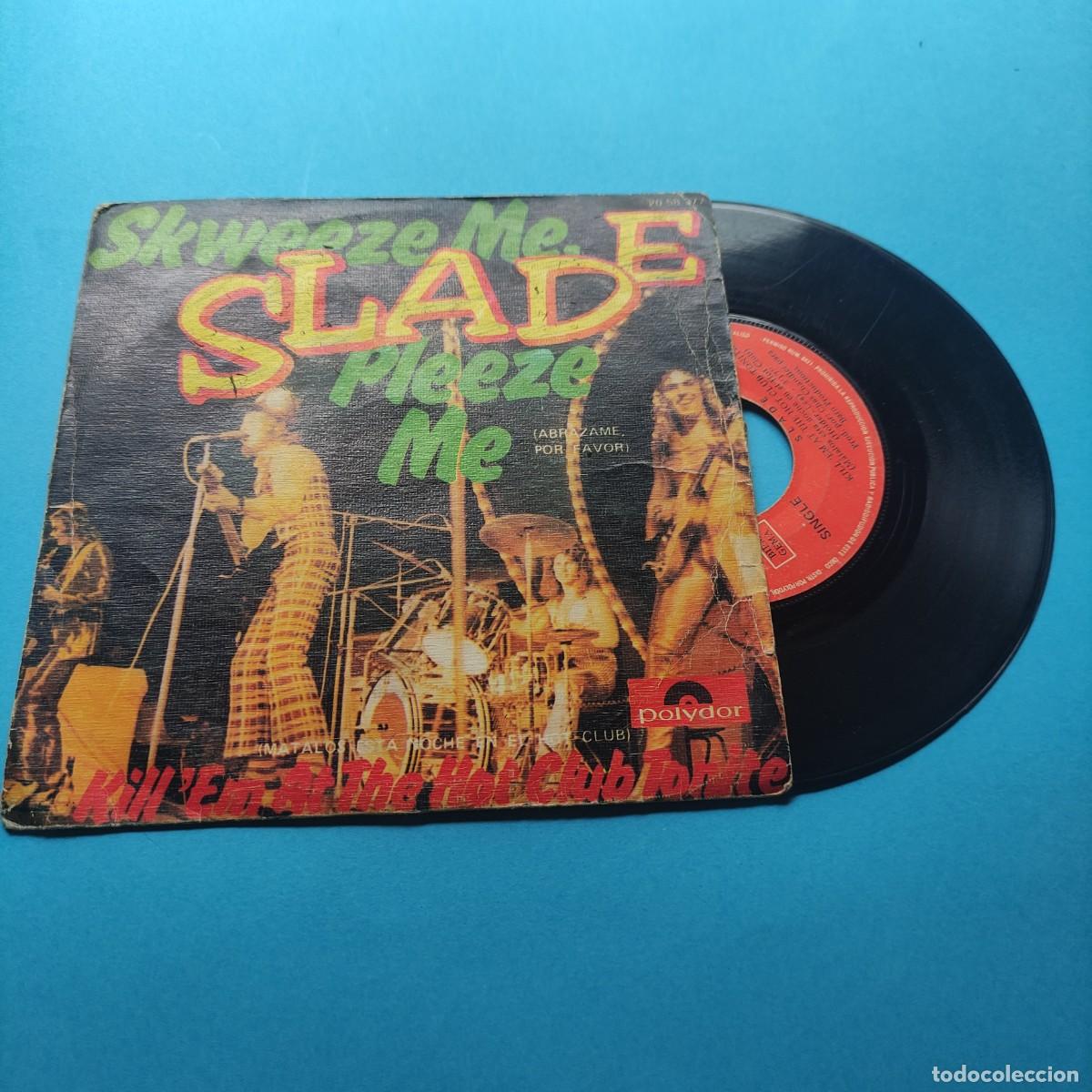 Discos de vinilo: SLADE . SKWEEZE ME ** SINGLE POLYDOR **JUANI - Foto 1