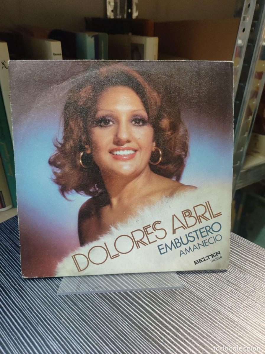 Discos de vinilo: Dolores Abril &ndash; Embustero / Amaneci&oacute; - Foto 1