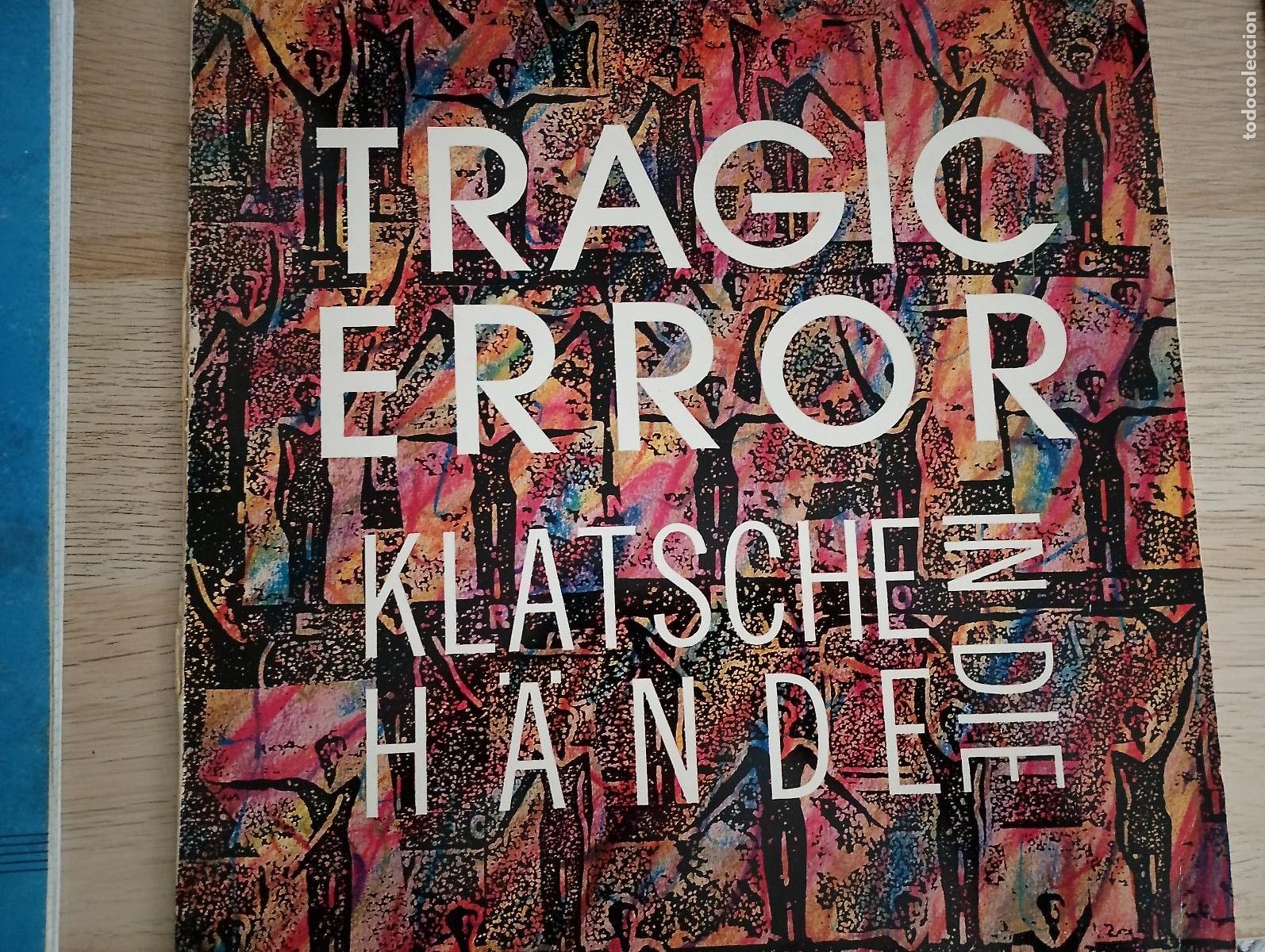 Discos de vinilo: Tragic Error &ndash; Klatsche In Die H&auml;nde 1989 - Foto 3